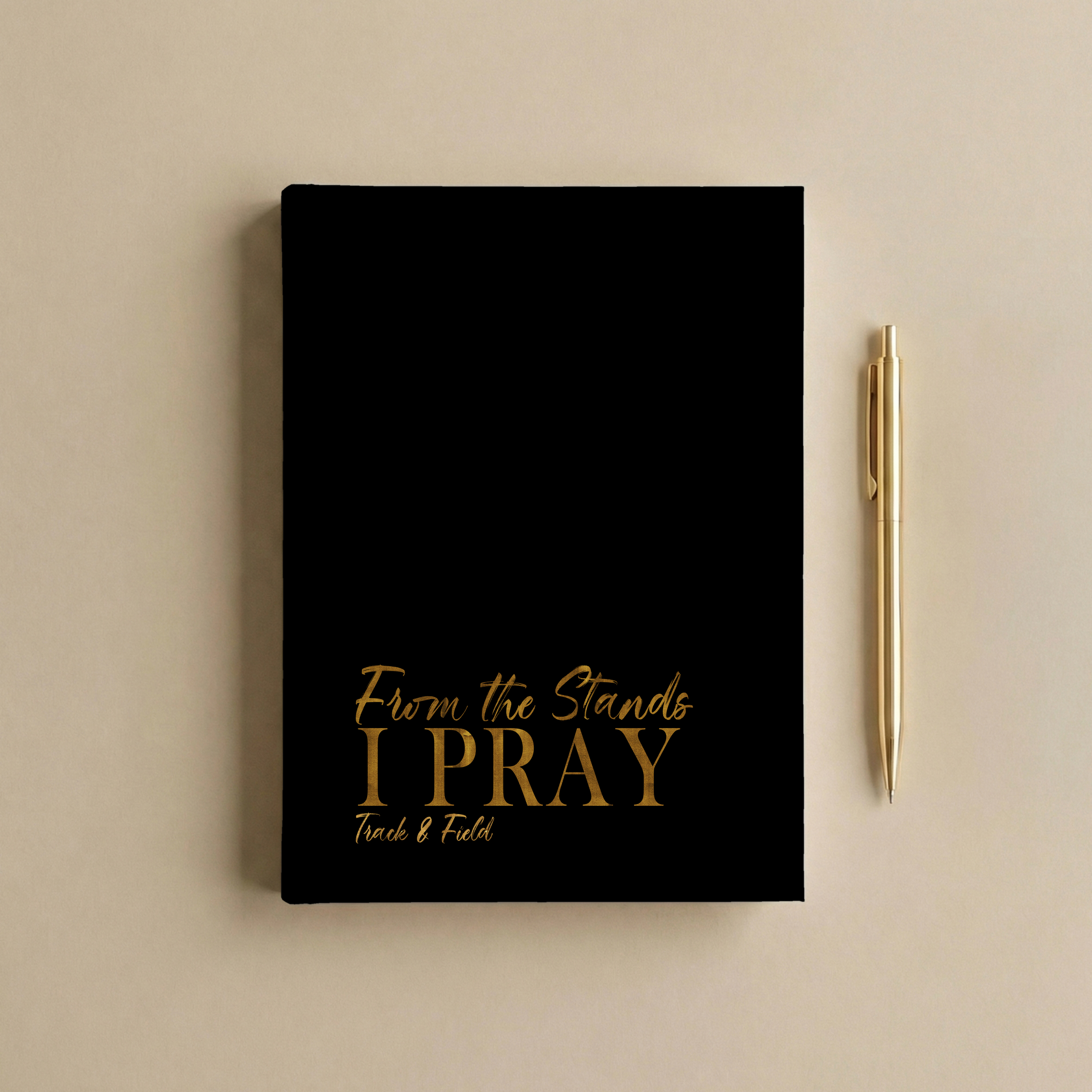 From the Stands I Pray prayer journal — hardcover with gold detailing
